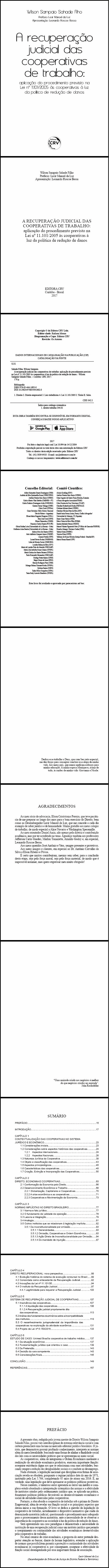 A RECUPERAÇÃO JUDICIAL DAS COOPERATIVAS DE TRABALHO:<br> aplicação do procedimento previsto na Lei nº 11.101/2005 às cooperativas à luz da política de redução de danos